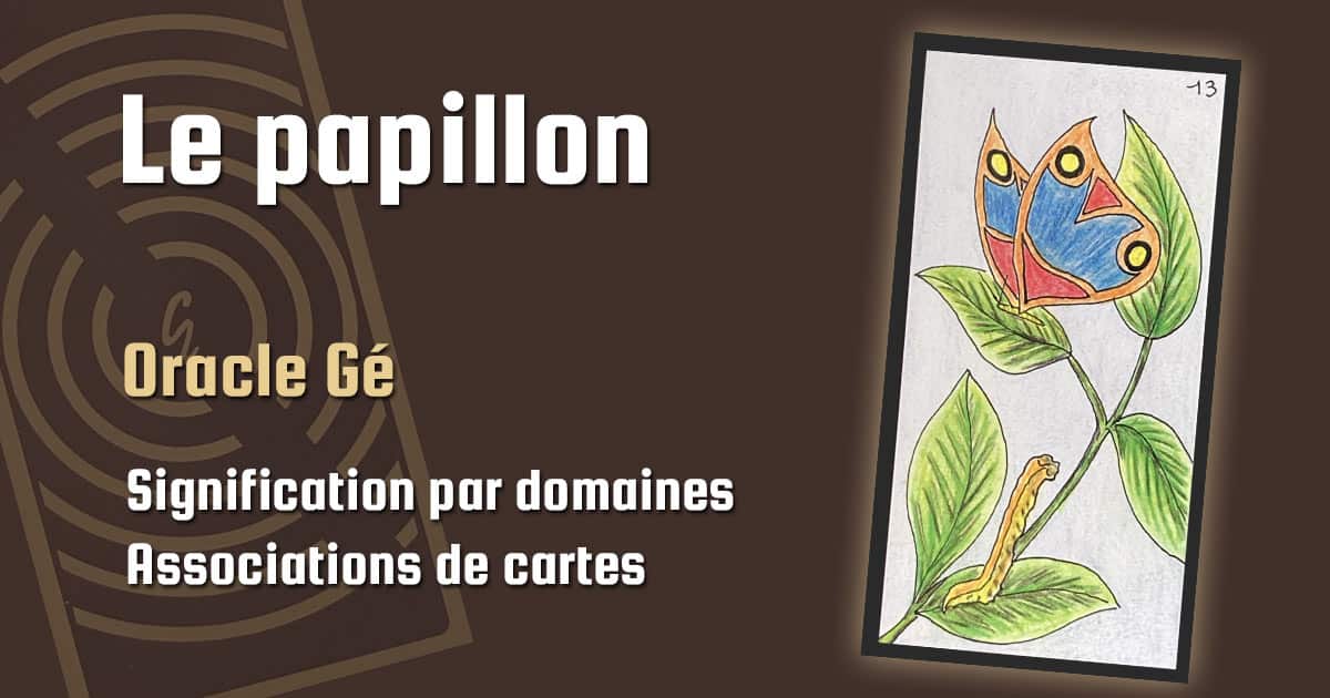 Le papillon (13) Oracle Gé Signification & Associations Amour — free download